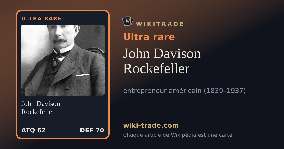 John Davison Rockefeller — carte Ultra rare