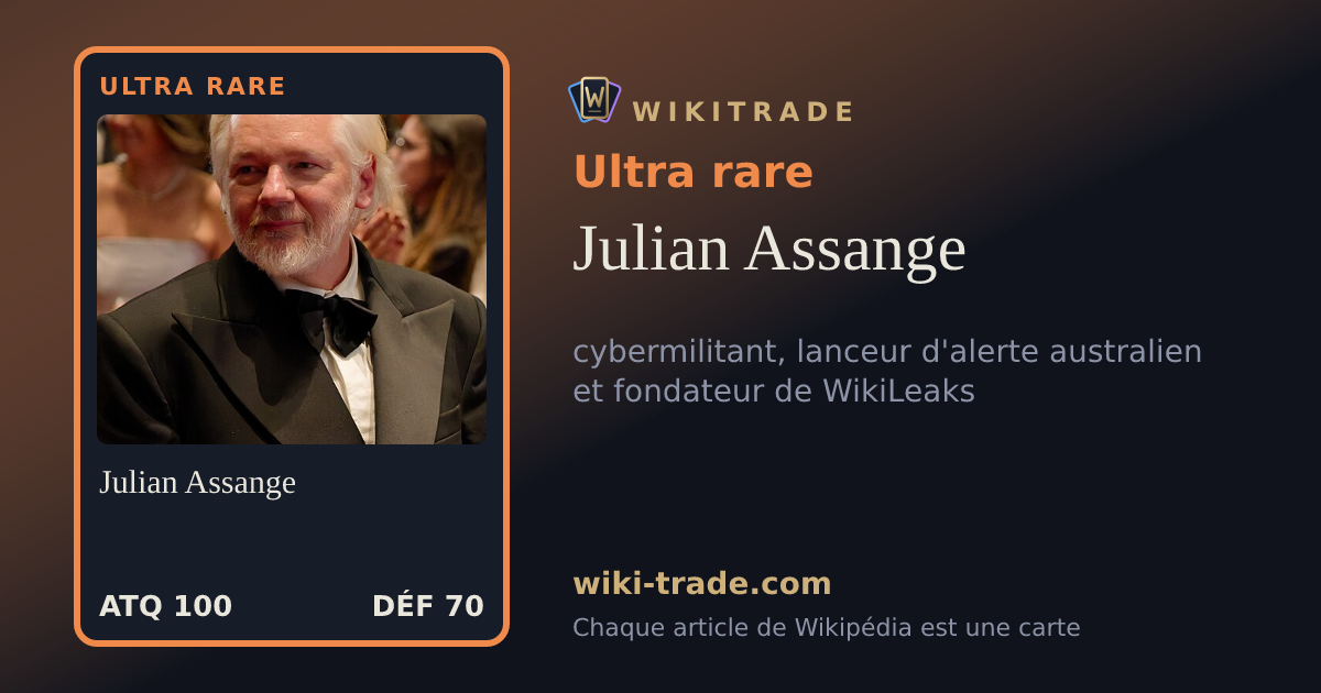 Julian Assange — carte Ultra rare