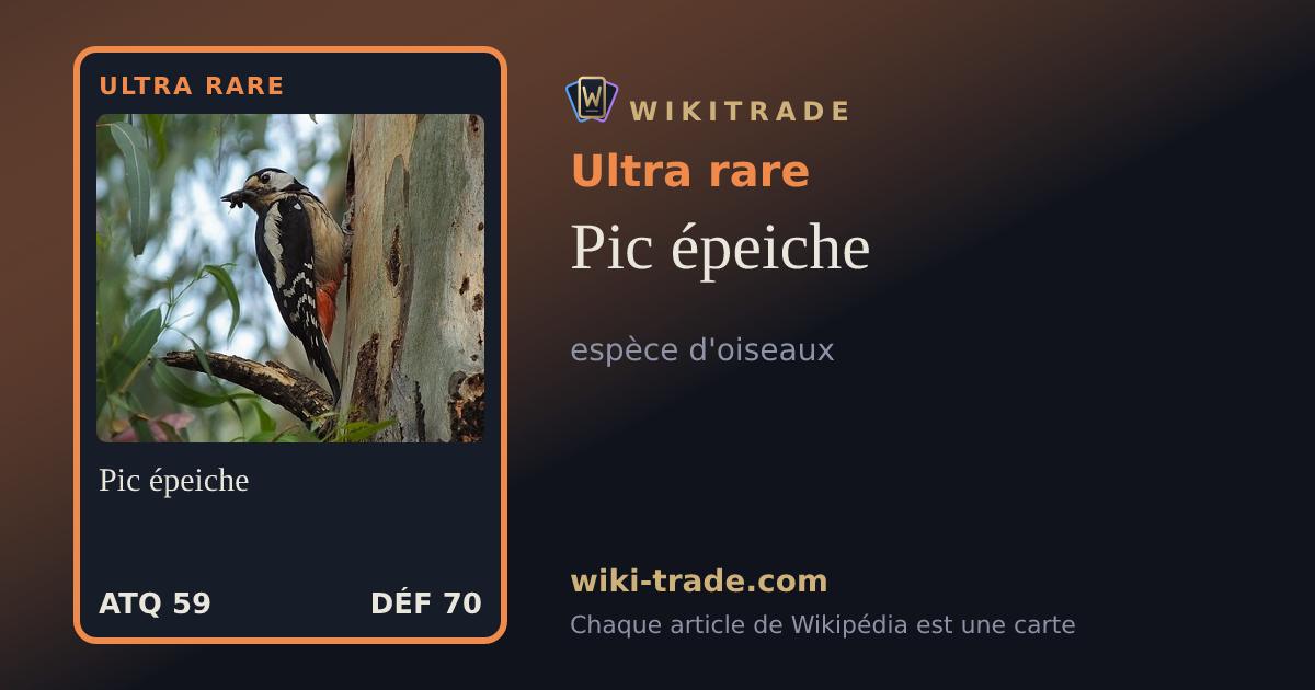 Pic épeiche — carte Ultra rare