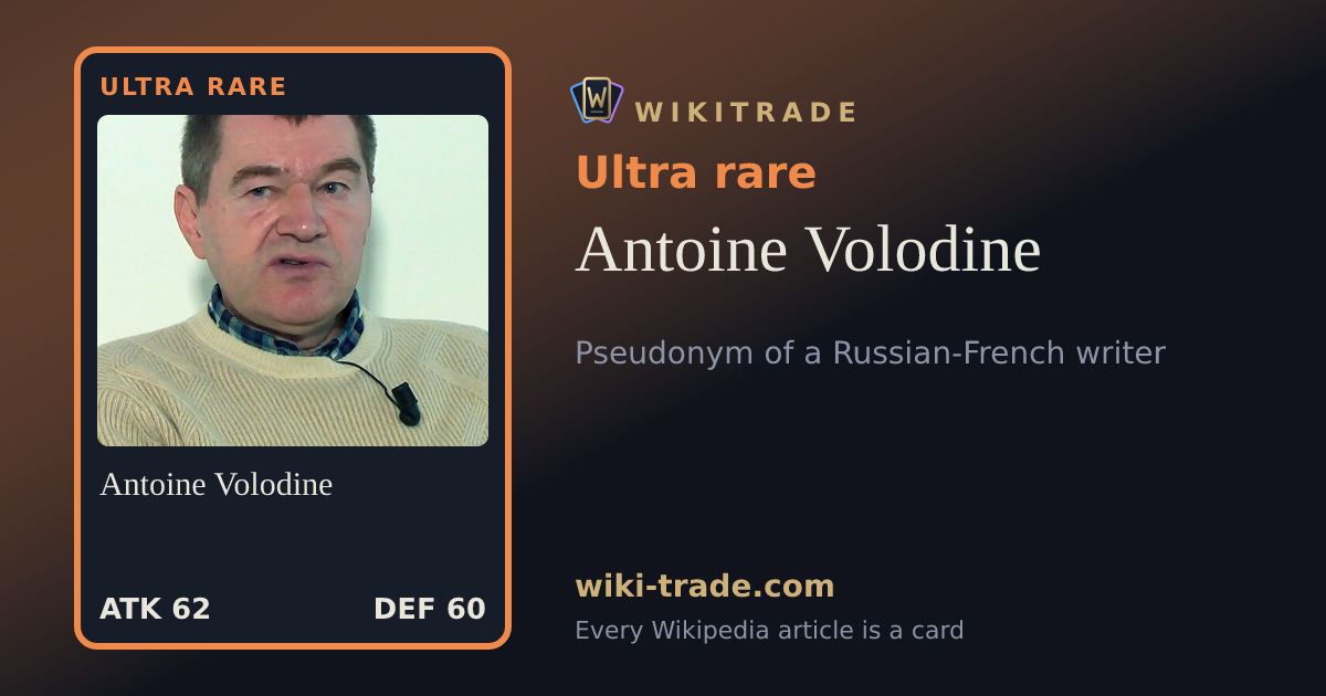 Antoine Volodine — Ultra rare card
