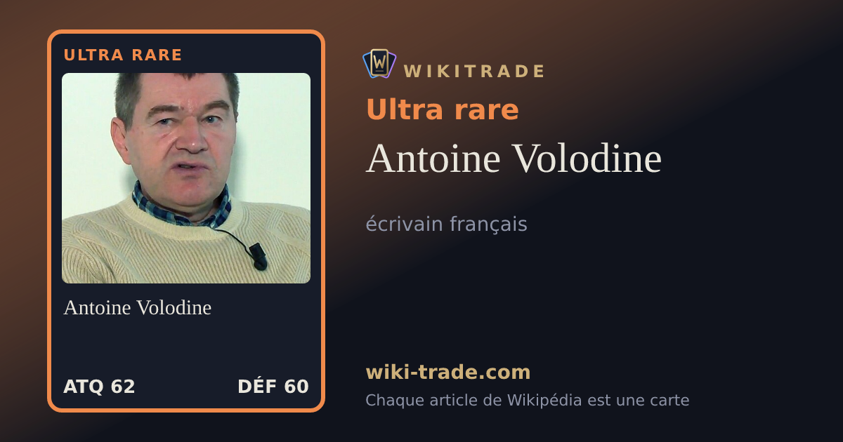 Antoine Volodine — carte Ultra rare