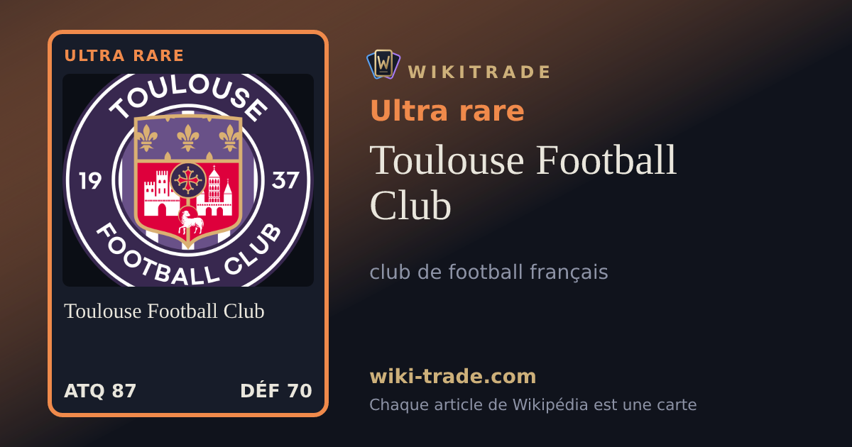 Toulouse Football Club — carte Ultra rare