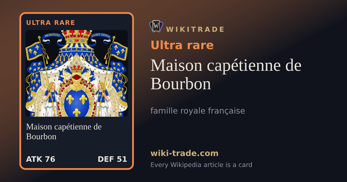Maison capétienne de Bourbon — Ultra rare card