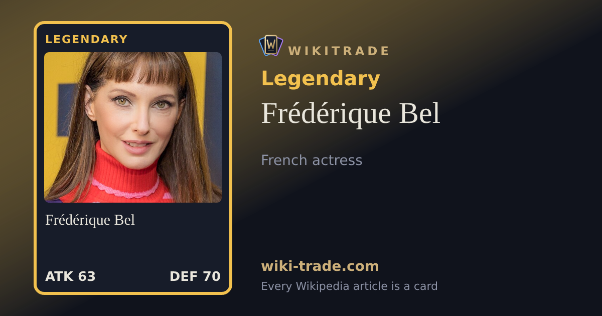 Frédérique Bel — Legendary card