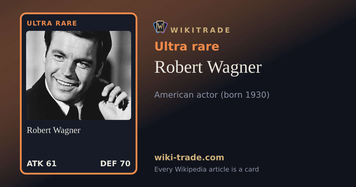 Robert Wagner — Ultra rare card