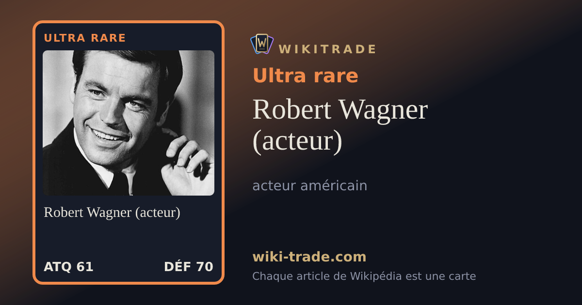 Robert Wagner (acteur) — carte Ultra rare