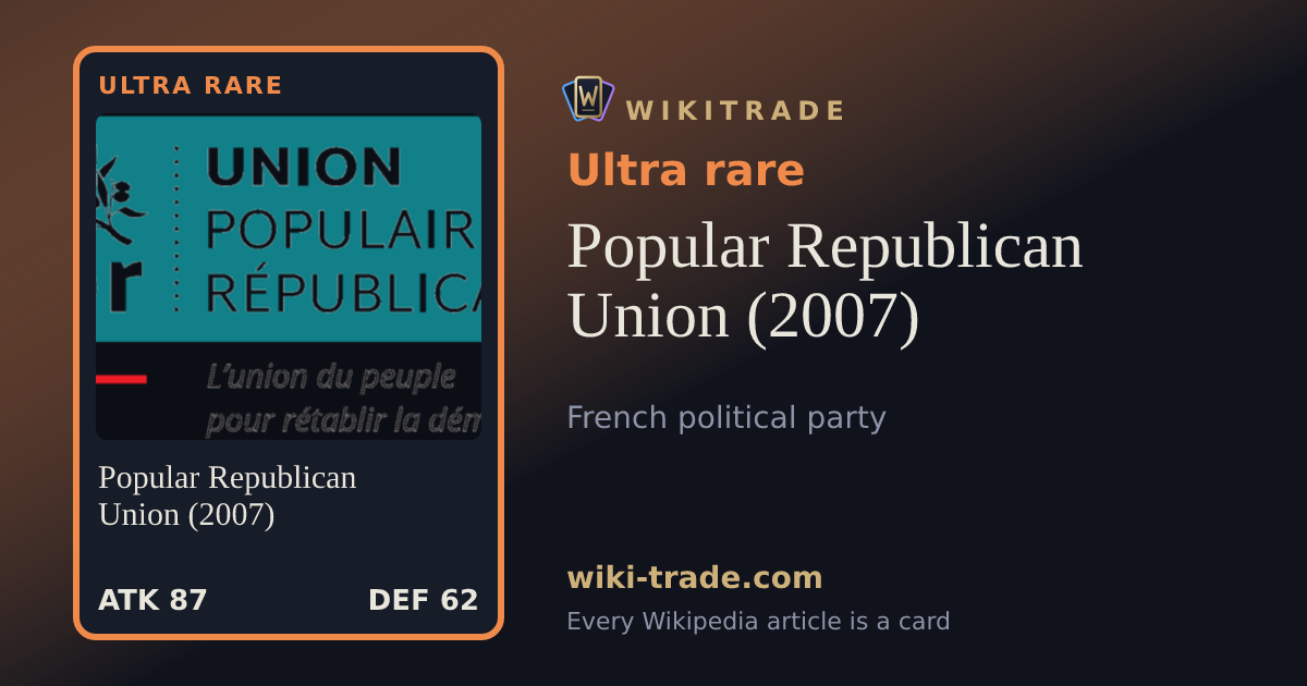 Popular Republican Union (2007) — Ultra rare card