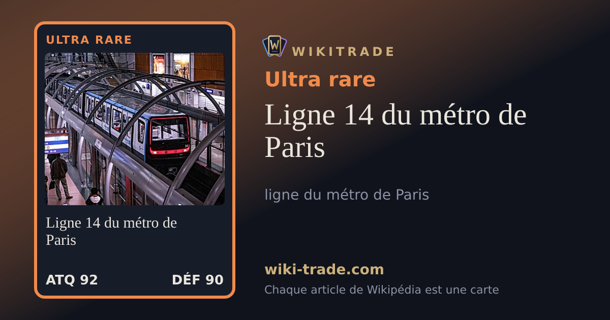 Ligne 14 du métro de Paris — carte Ultra rare