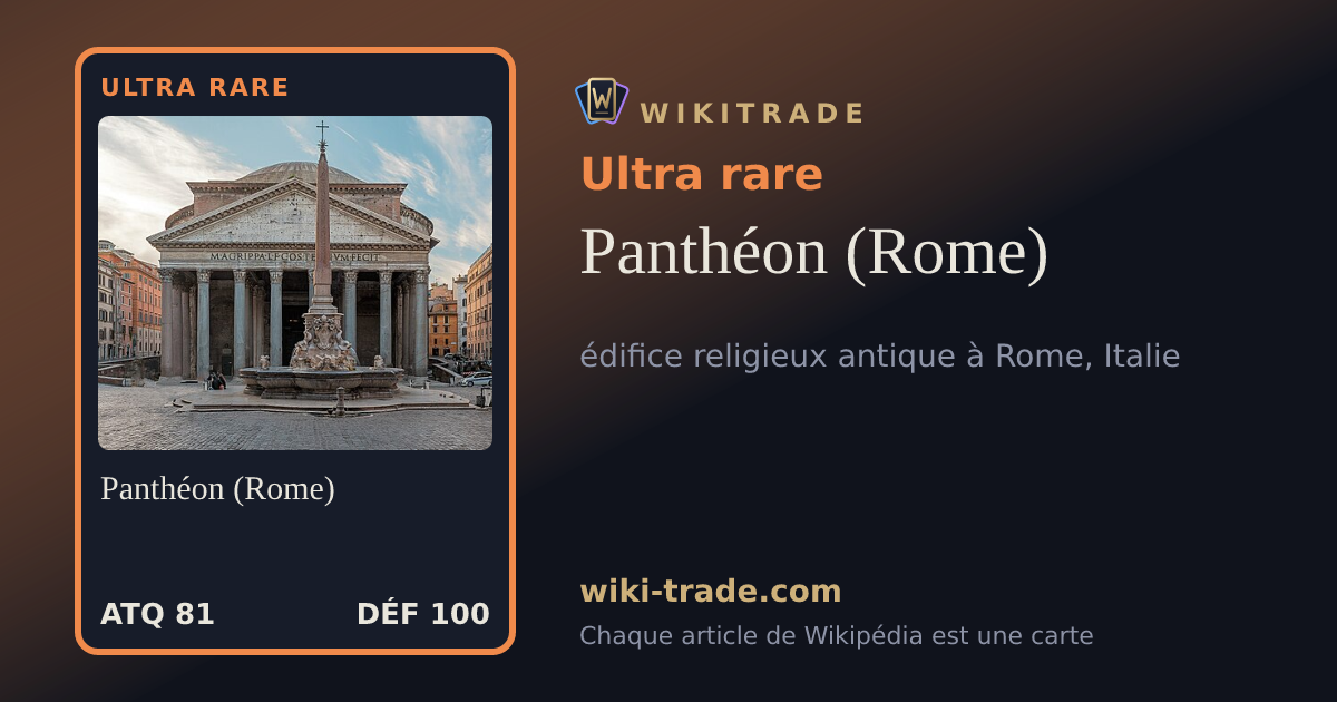 Panthéon (Rome) — carte Ultra rare