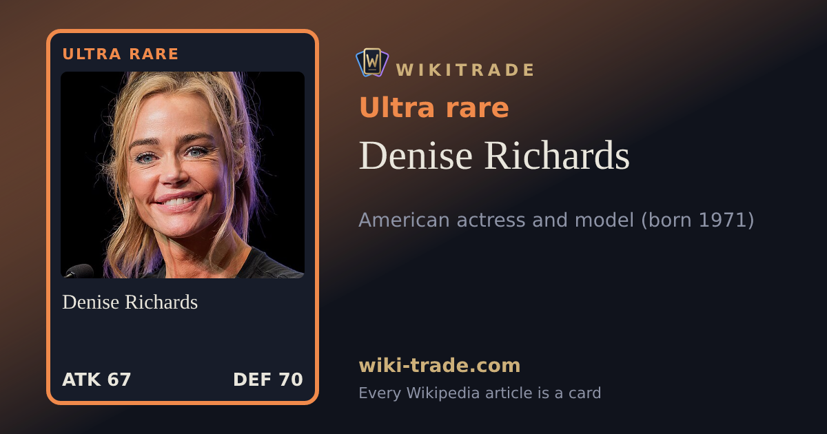 Denise Richards — Ultra rare card