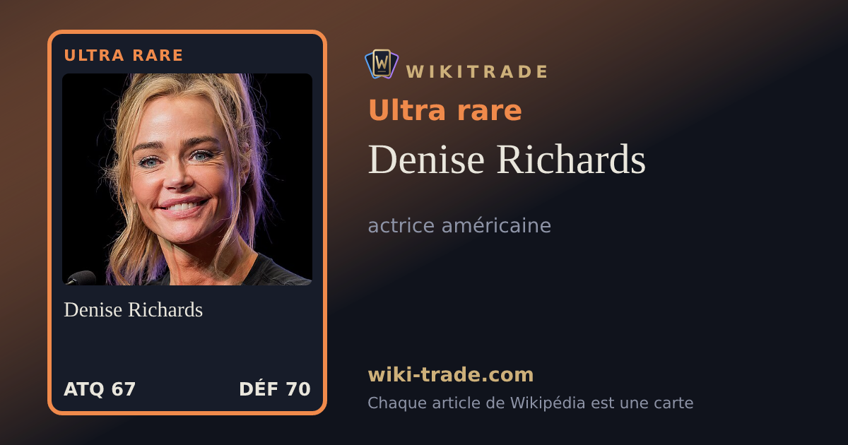 Denise Richards — carte Ultra rare