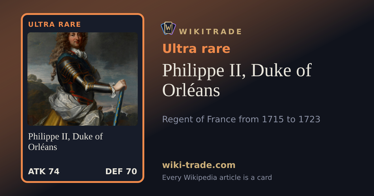 Philippe II, Duke of Orléans — Ultra rare card
