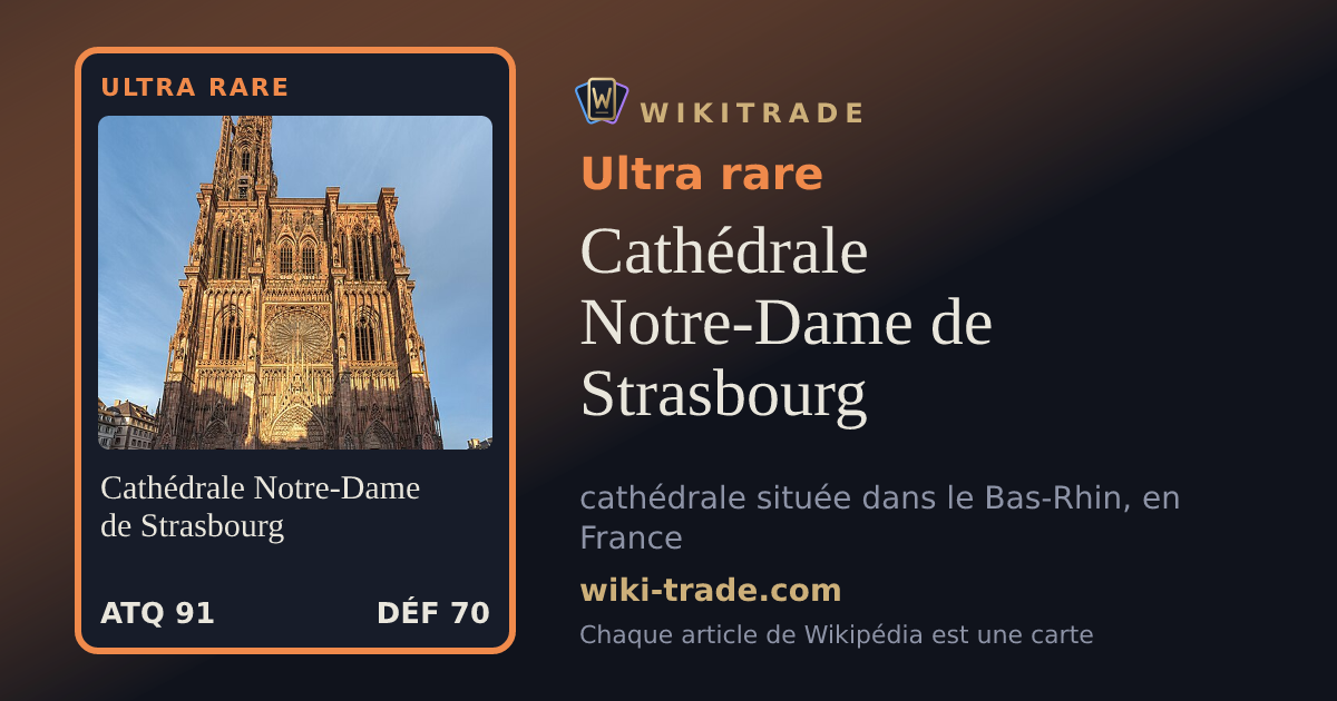 Cathédrale Notre-Dame de Strasbourg — carte Ultra rare