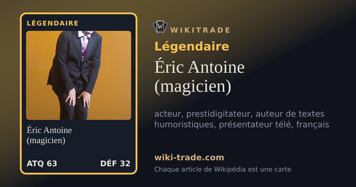 Éric Antoine (magicien) — carte Légendaire