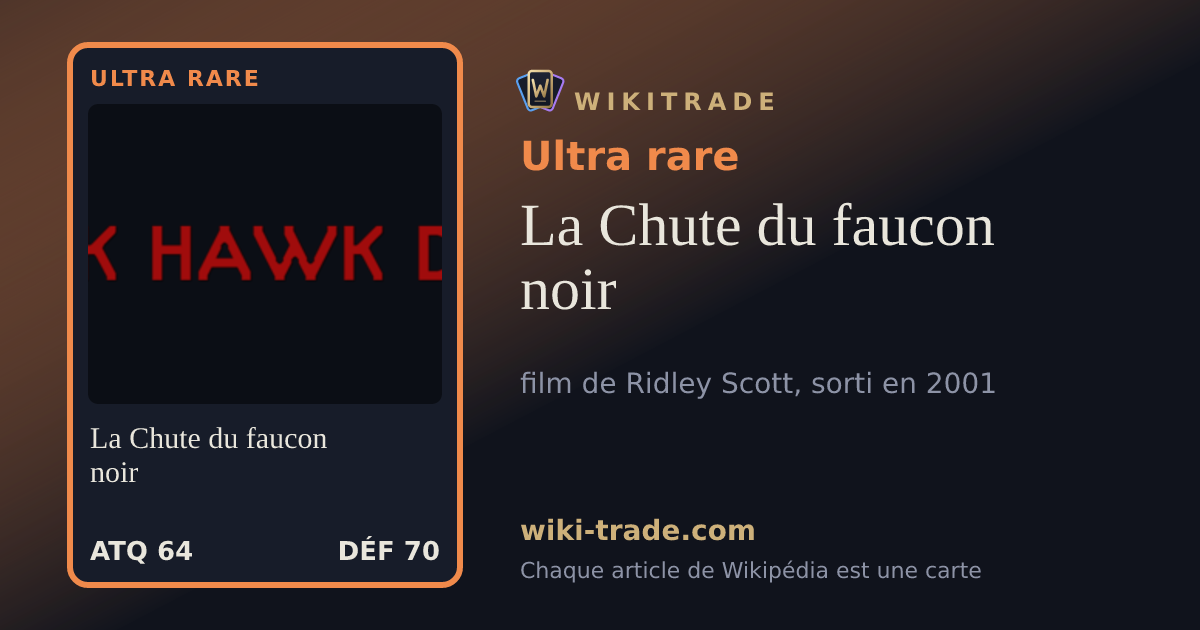 La Chute du faucon noir — carte Ultra rare