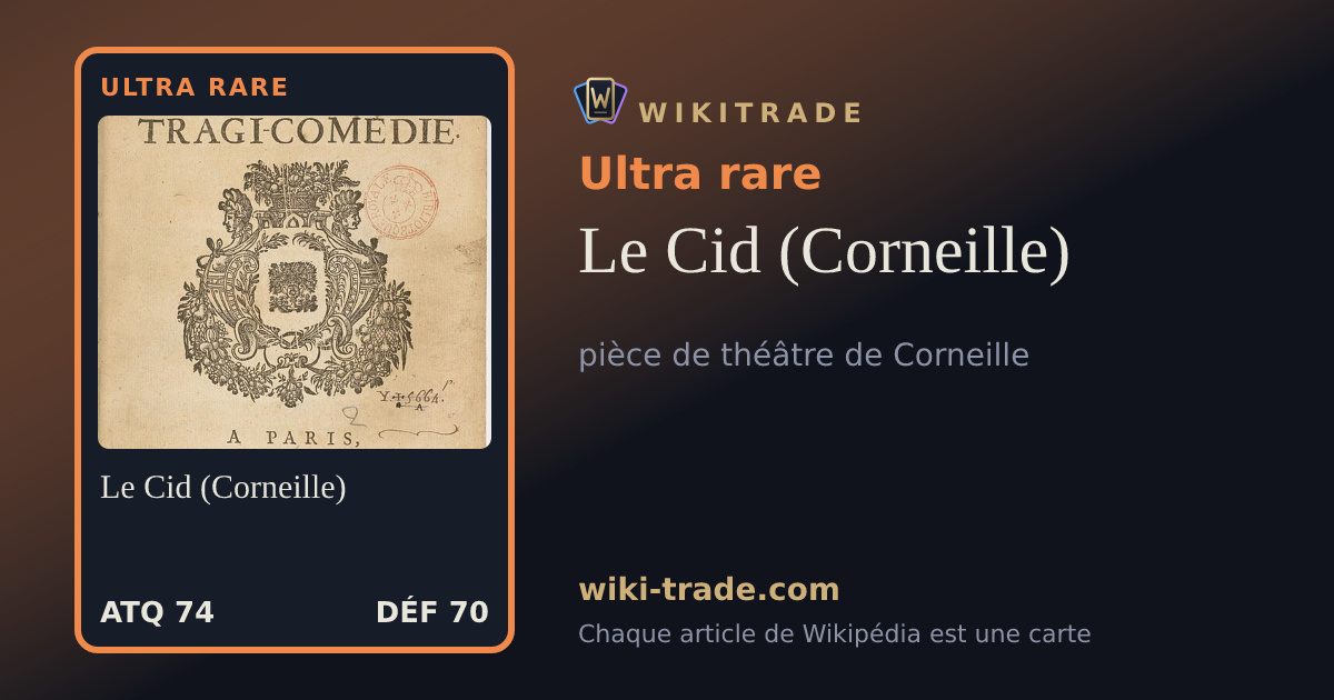 Le Cid (Corneille) — carte Ultra rare