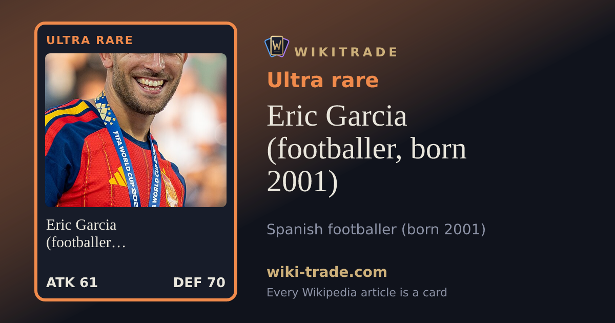 Eric Garcia (footballer, born 2001) — Ultra rare card