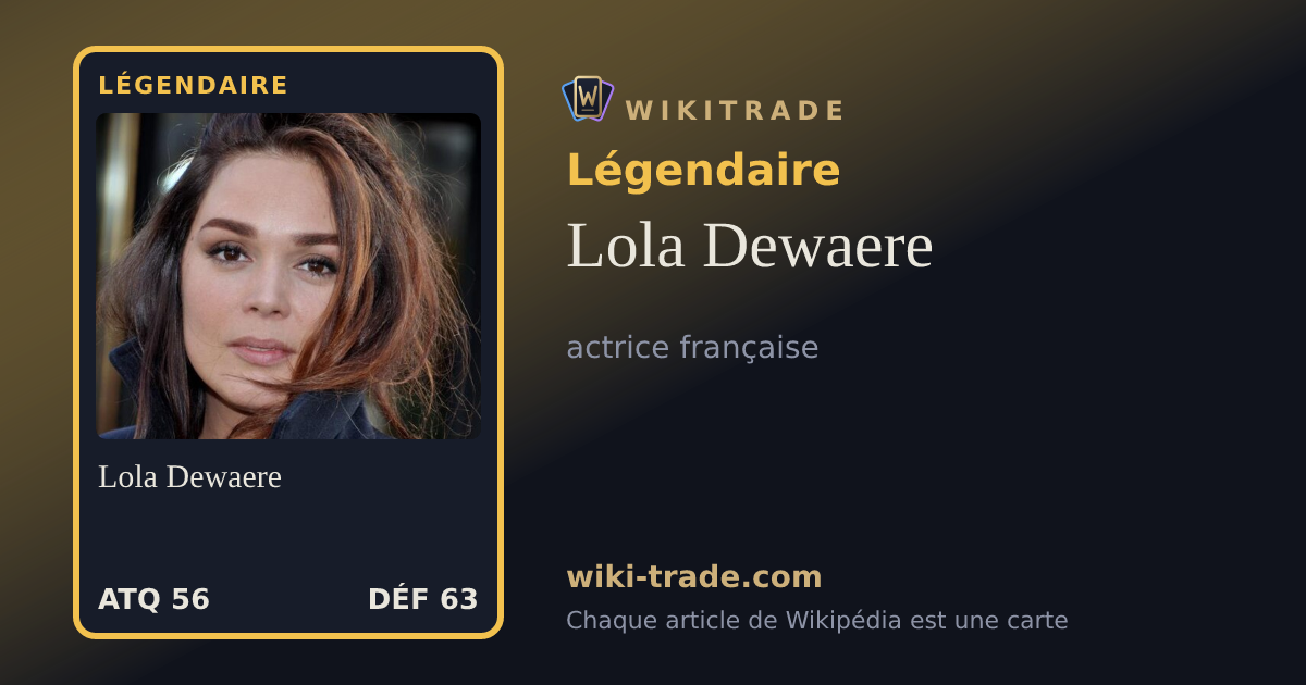 Lola Dewaere — carte Légendaire