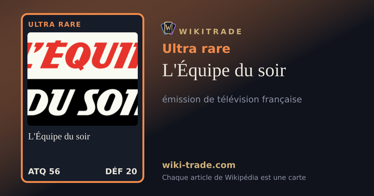 L'Équipe du soir — carte Ultra rare