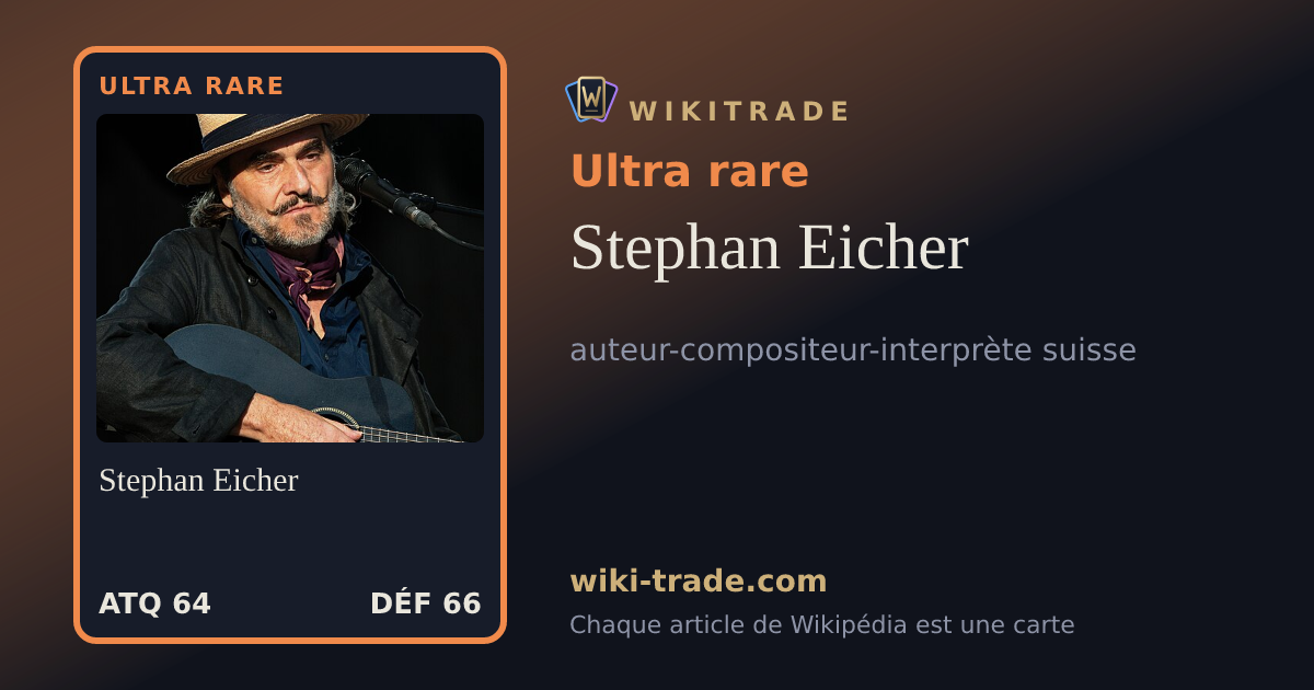 Stephan Eicher — carte Ultra rare