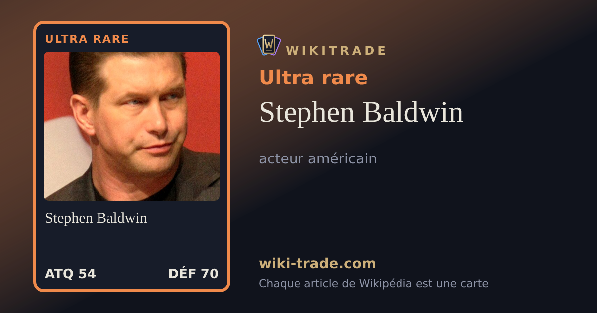 Stephen Baldwin — carte Ultra rare