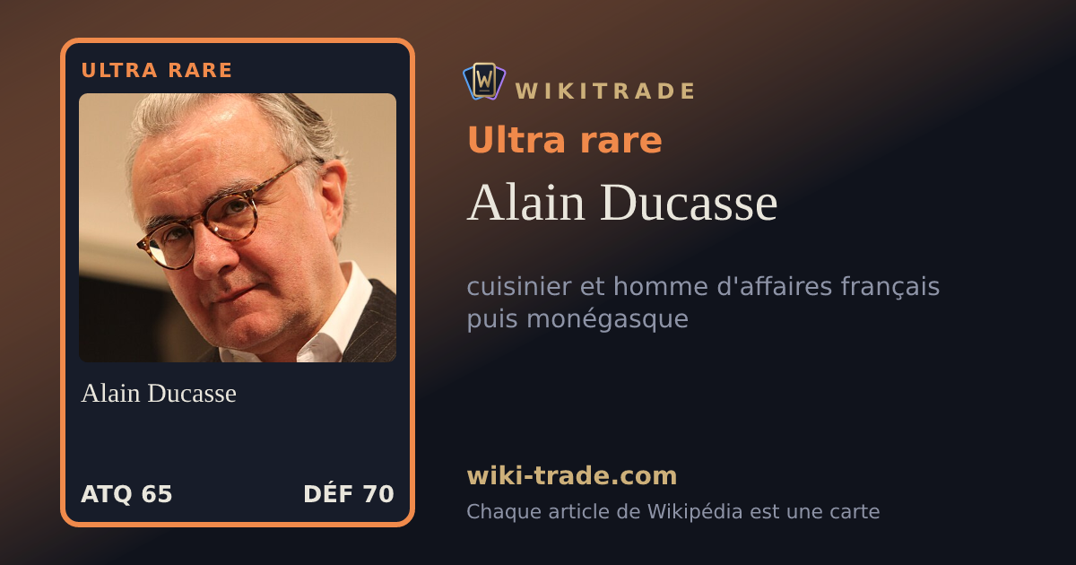 Alain Ducasse — carte Ultra rare