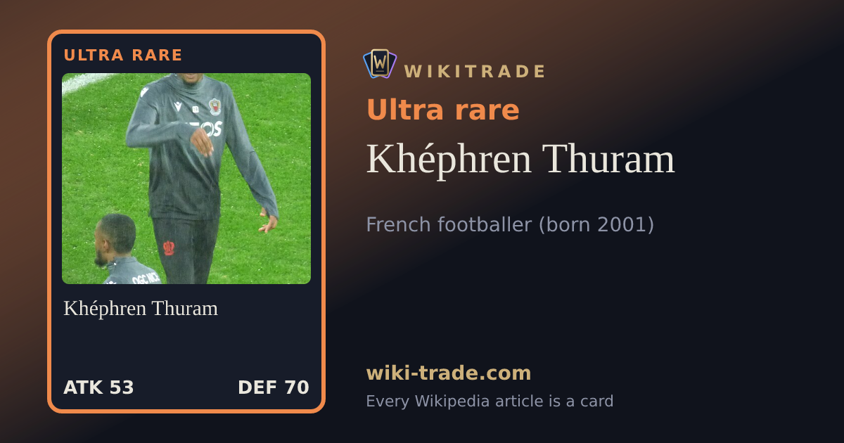 Khéphren Thuram — Ultra rare card