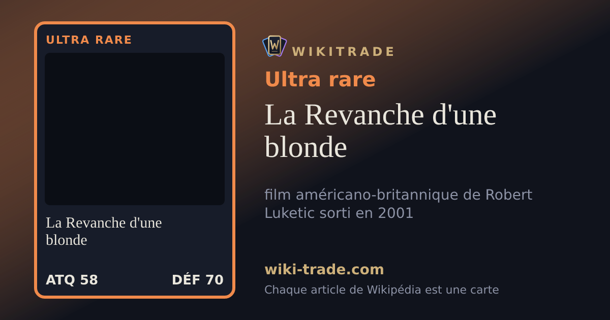 La Revanche d'une blonde — carte Ultra rare