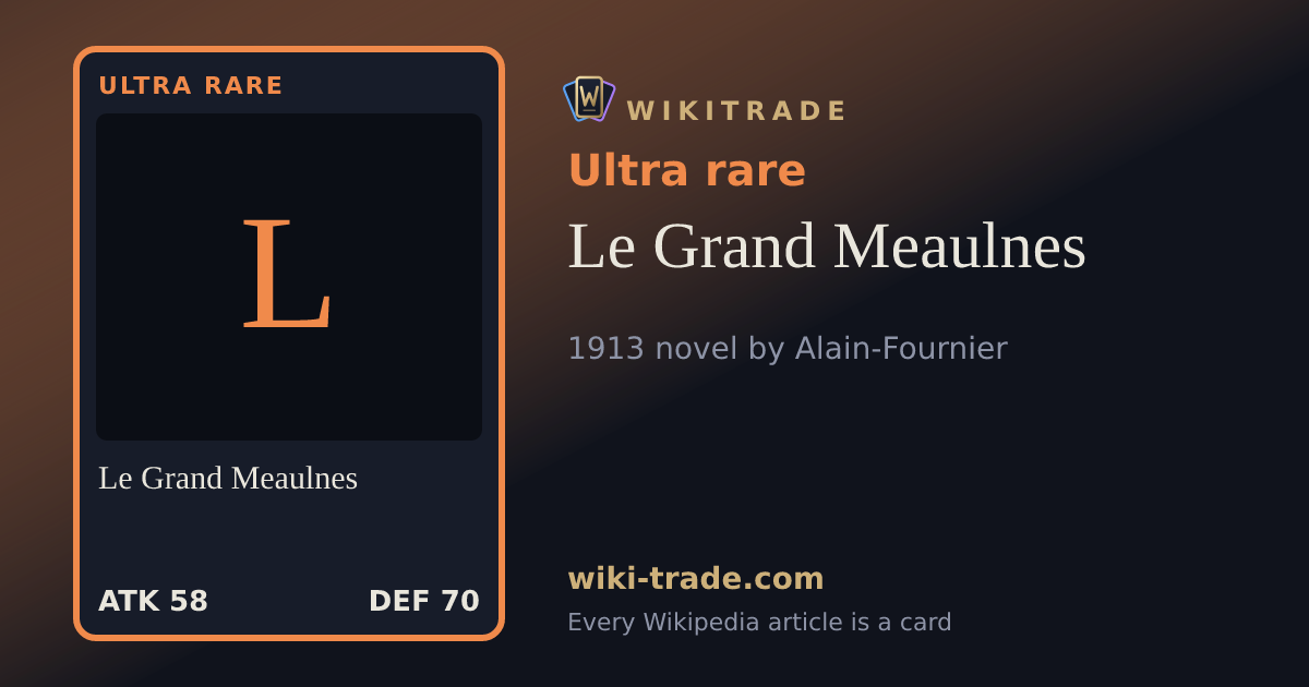 Le Grand Meaulnes — Ultra rare card