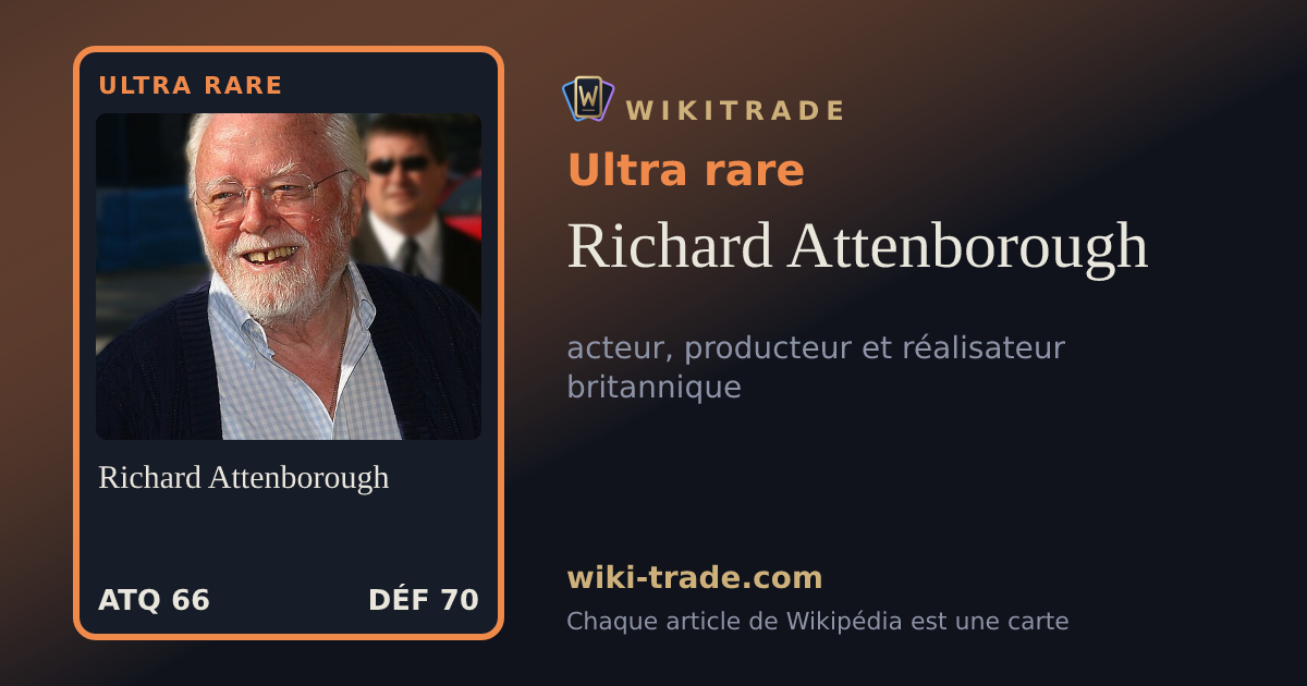 Richard Attenborough — carte Ultra rare