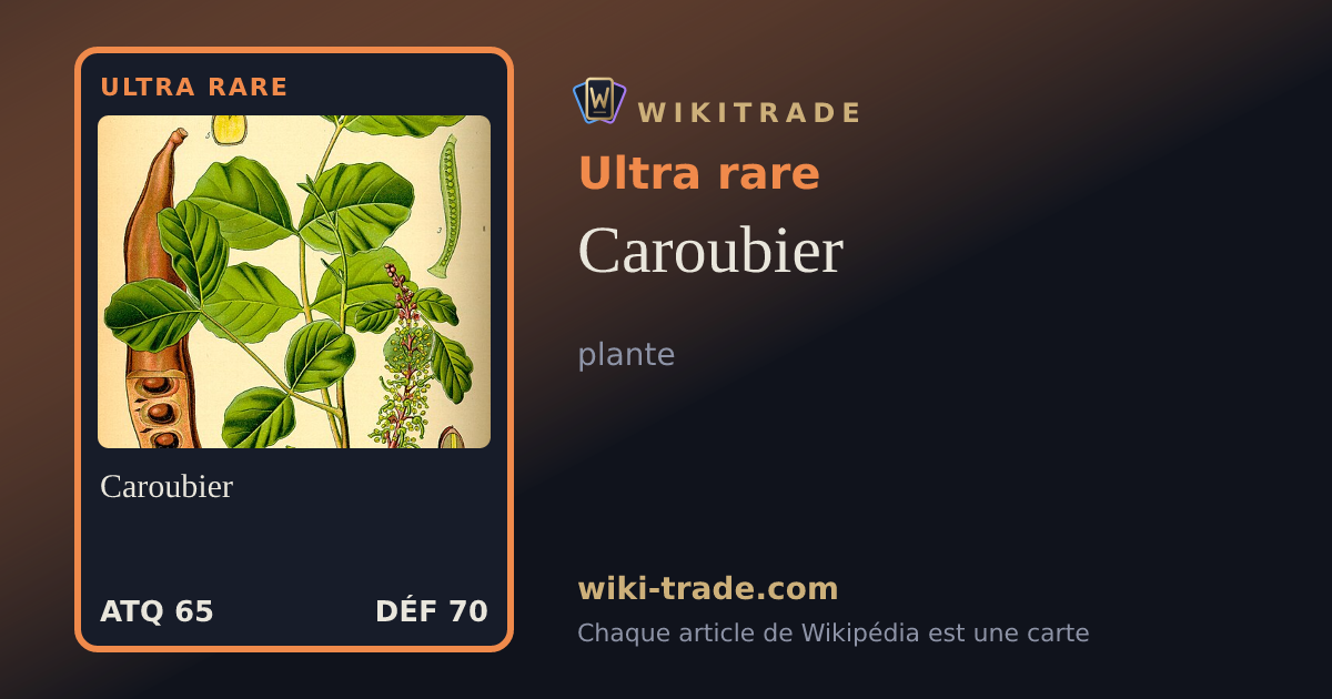 Caroubier — carte Ultra rare