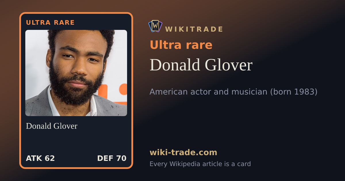 Donald Glover — Ultra rare card