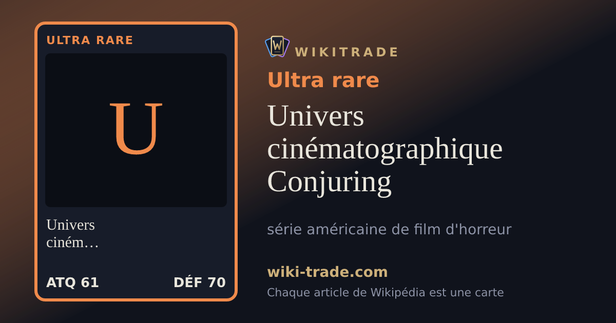 Univers cinématographique Conjuring — carte Ultra rare