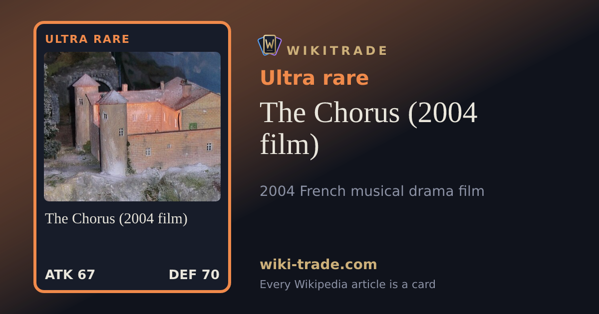 The Chorus (2004 film) — Ultra rare card