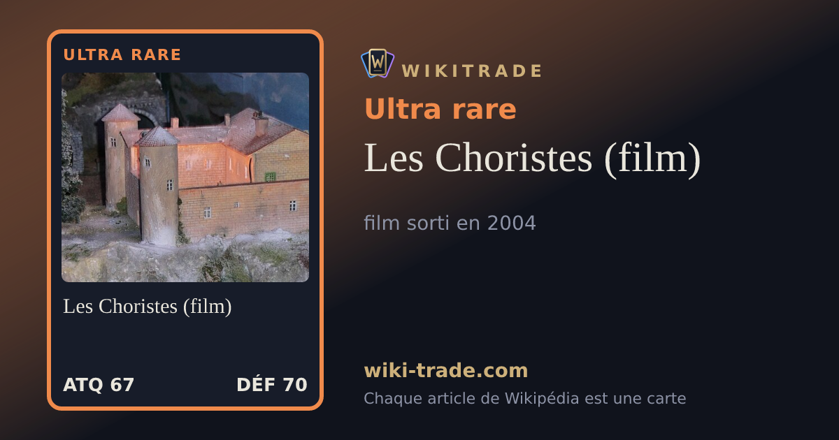 Les Choristes (film) — carte Ultra rare