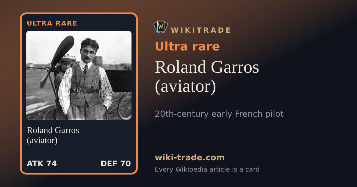 Roland Garros (aviator) — Ultra rare card