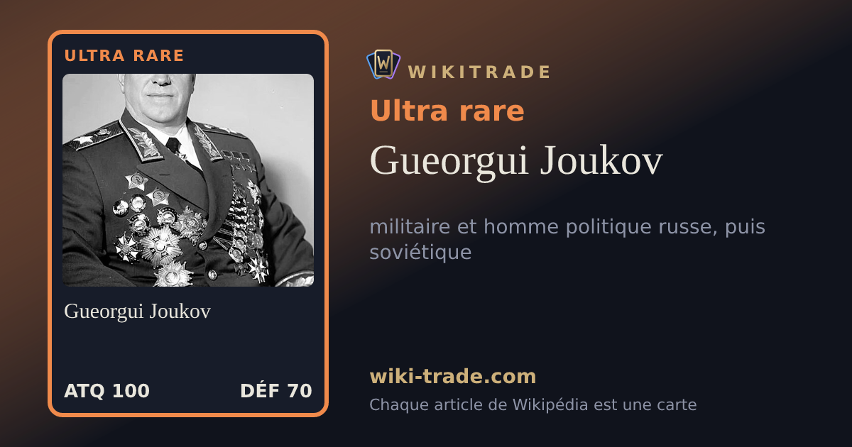 Gueorgui Joukov — carte Ultra rare