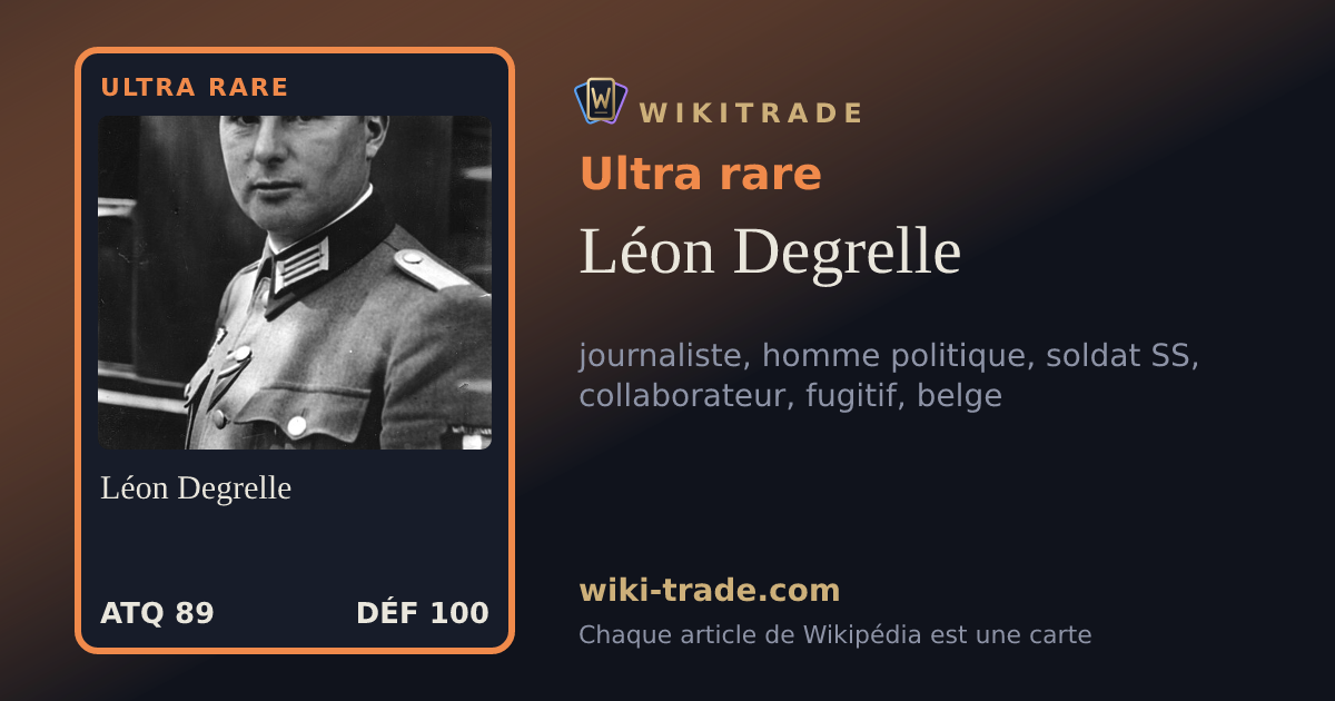 Léon Degrelle — carte Ultra rare