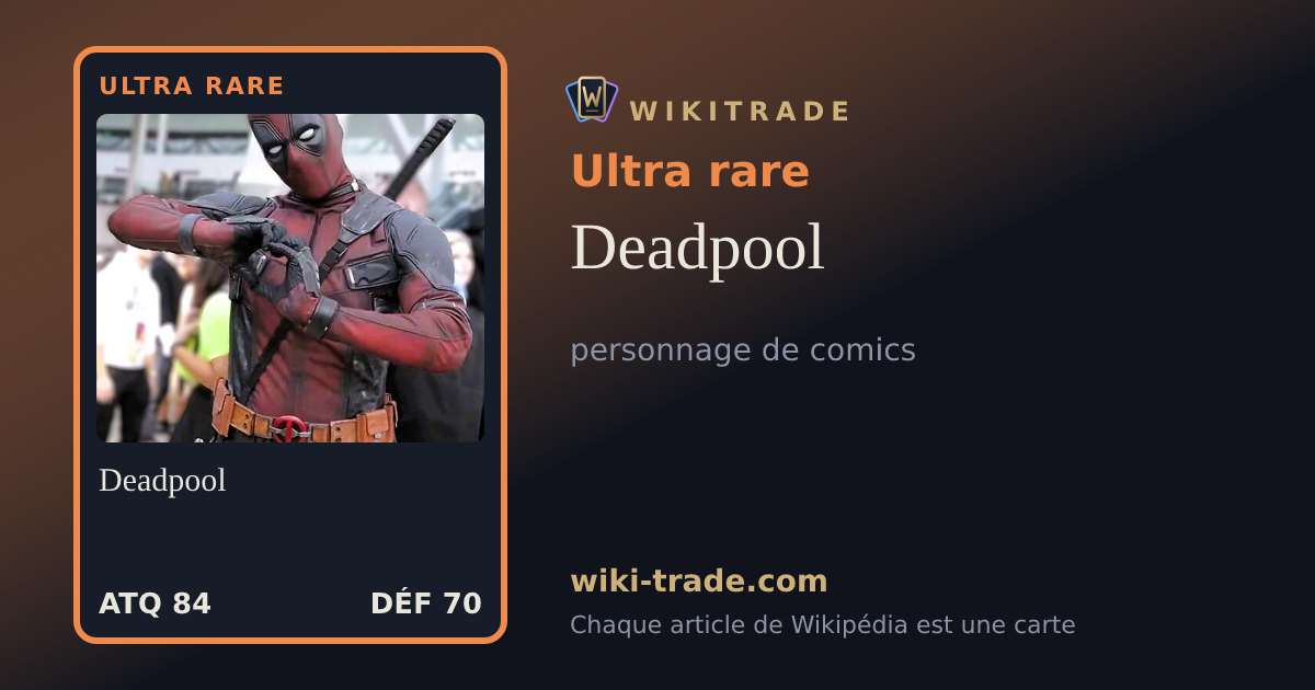 Deadpool — carte Ultra rare