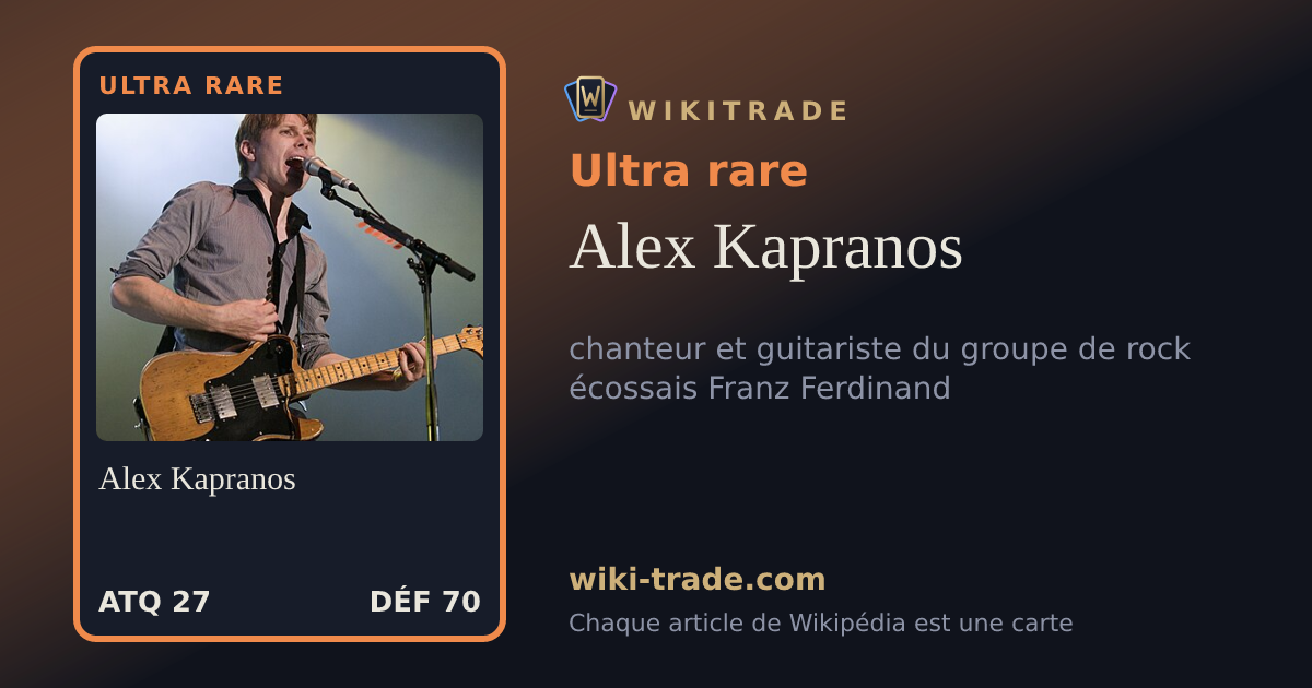 Alex Kapranos — carte Ultra rare