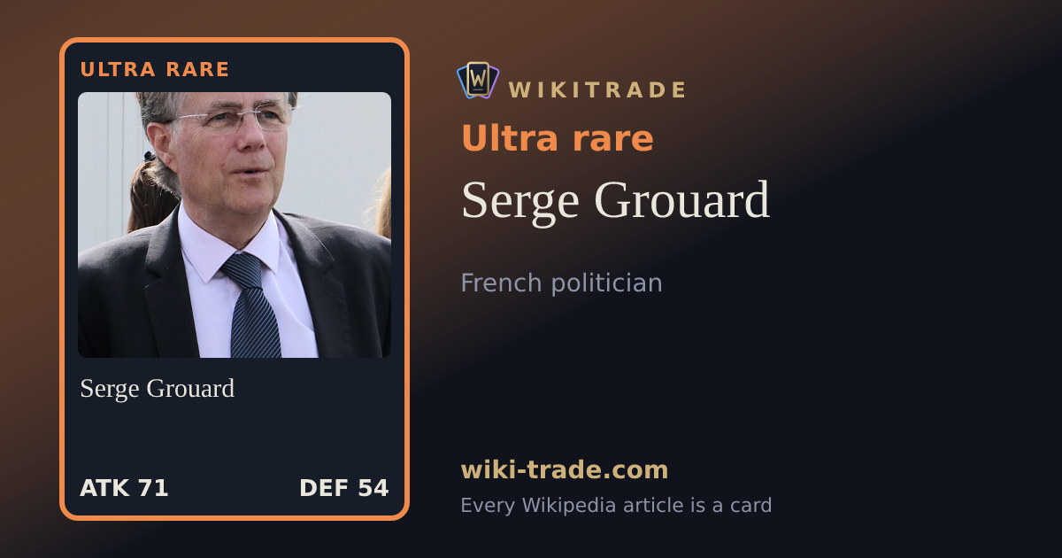 Serge Grouard — Ultra rare card