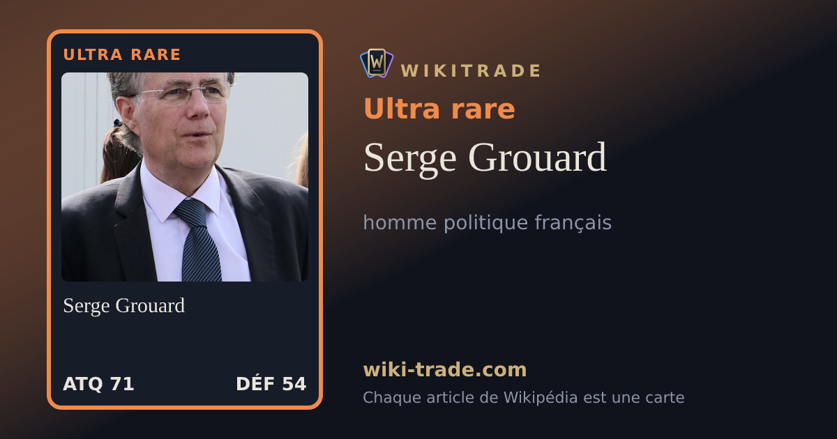 Serge Grouard — carte Ultra rare