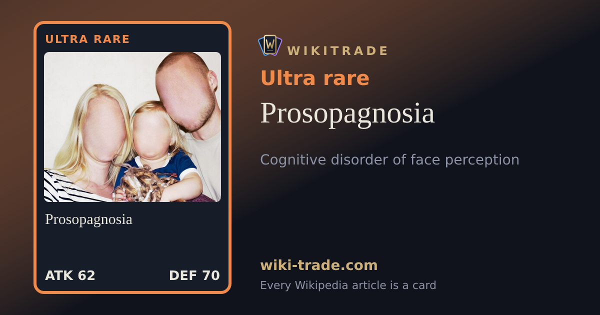 Prosopagnosia — Ultra rare card