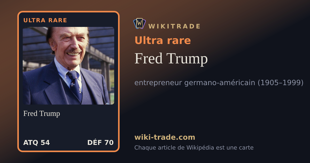Fred Trump — carte Ultra rare