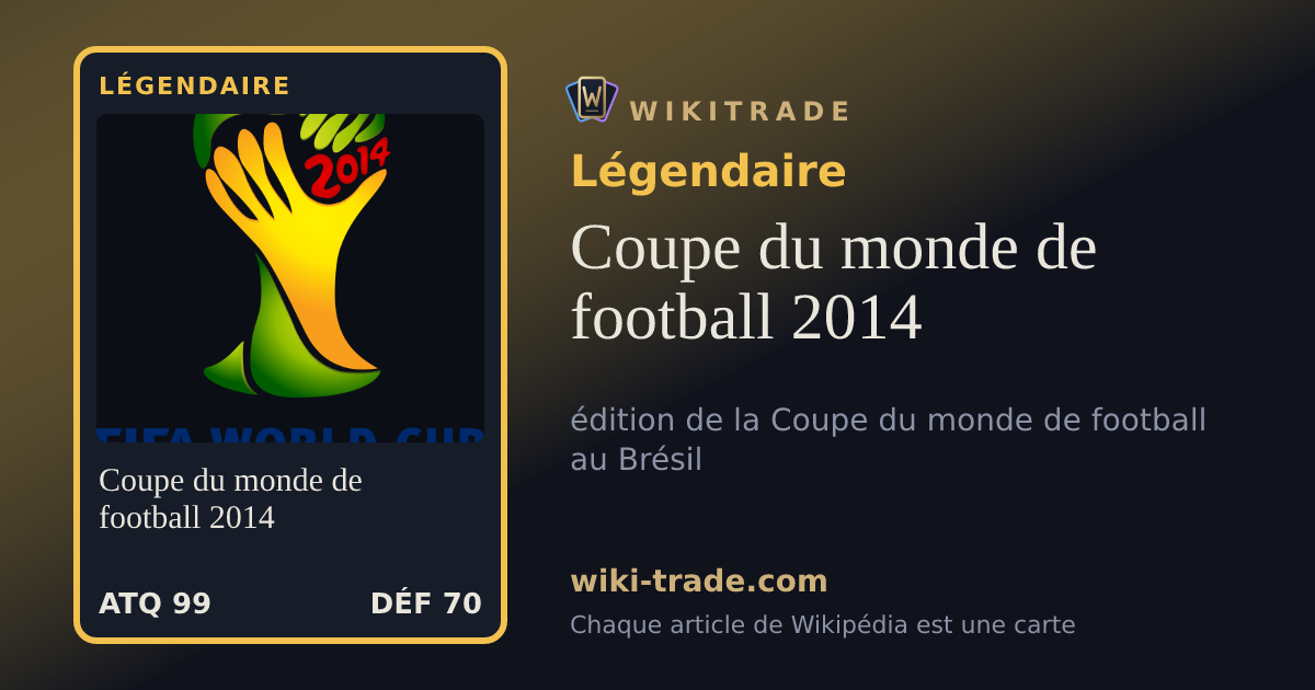 Coupe du monde de football 2014 — carte Légendaire