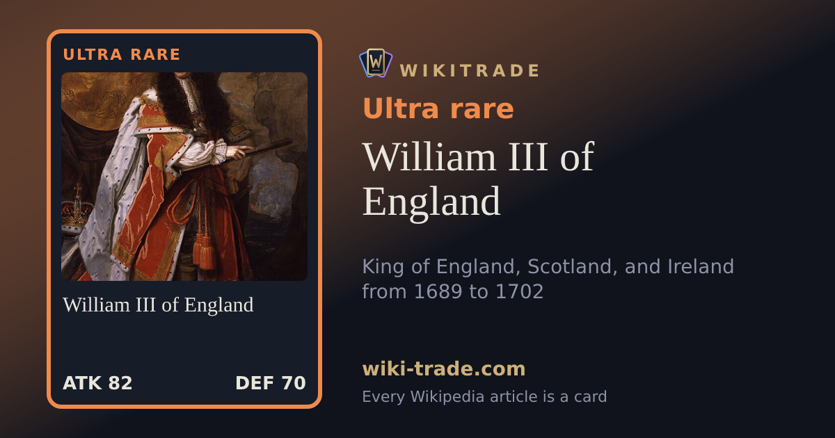 William III of England — Ultra rare card