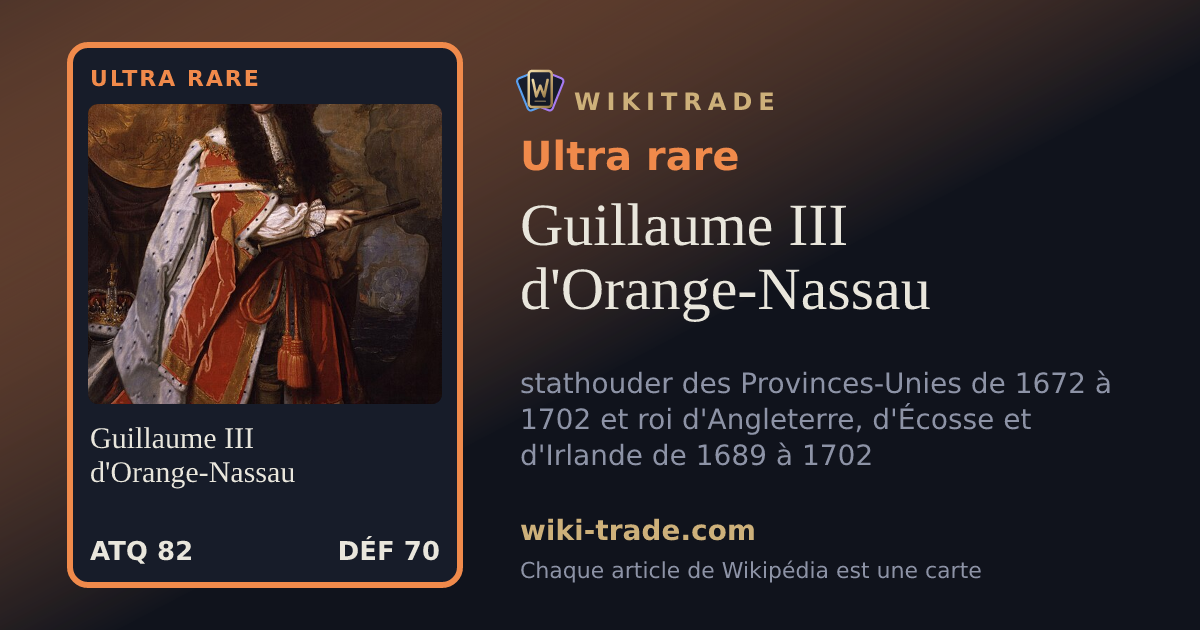 Guillaume III d'Orange-Nassau — carte Ultra rare