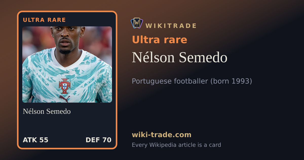 Nélson Semedo — Ultra rare card