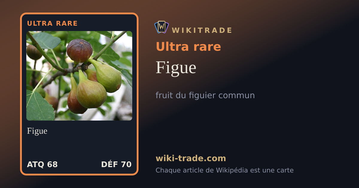 Figue — carte Ultra rare