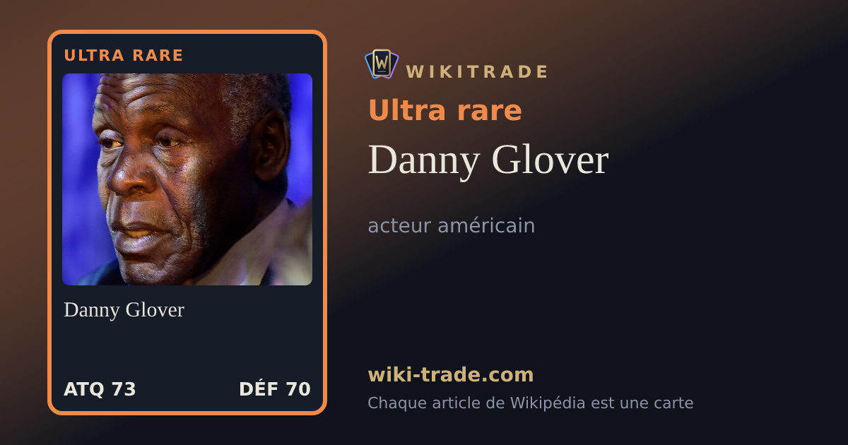 Danny Glover — carte Ultra rare